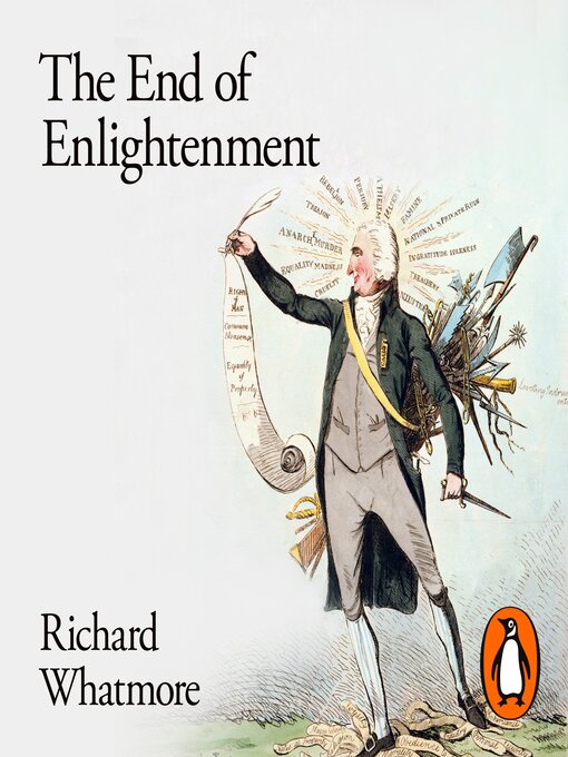 Title details for The End of Enlightenment by Richard Whatmore - Available